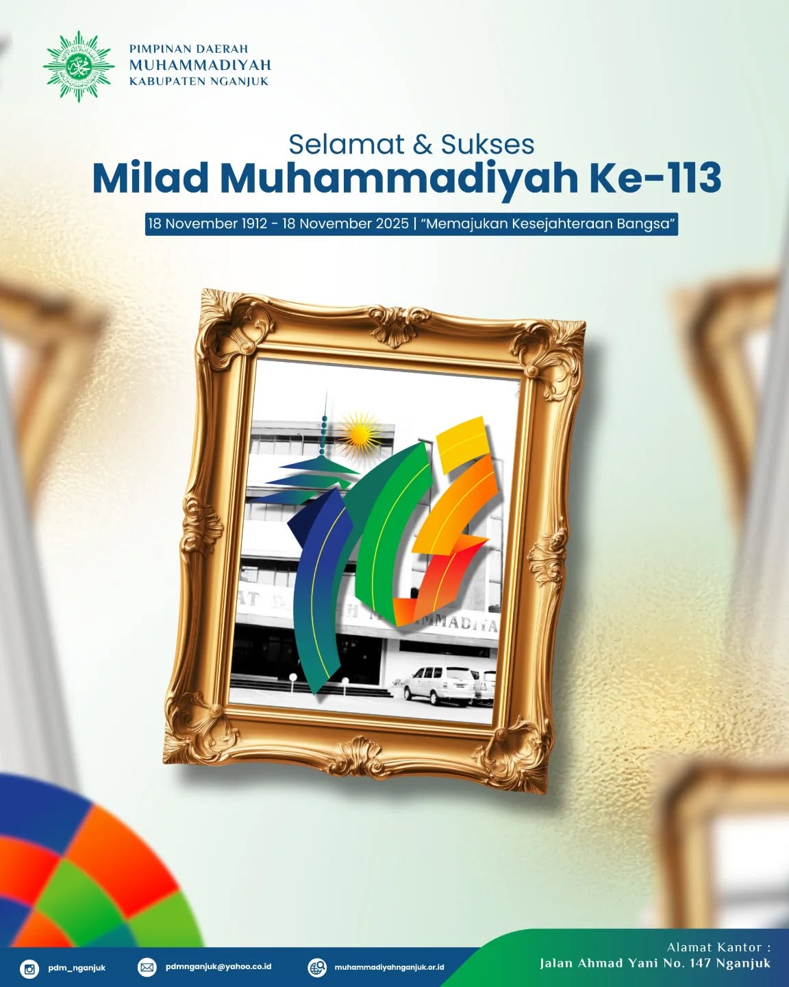 Selamat dan Sukses Milad Muhammadiyah ke 113 Tahun.

#muhammadiyah #muhammadiyahgerakanku #muhammadiyahjawatimur #muhammadiyahberkemajuan #muhammadiyahnganjuk #nganjuk #miladmuhammadiyah #miladmuhammadiyah113